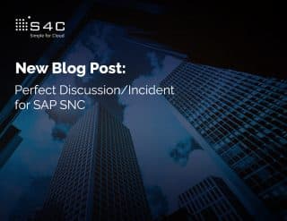 Perfect Discussion/Incident for SAP SNC